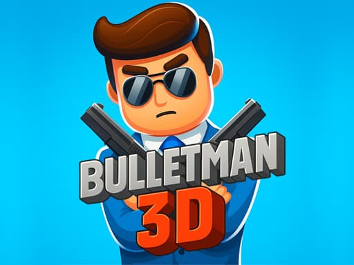 BulletMan 3D游戏截图 - shooting - 免费在线游戏