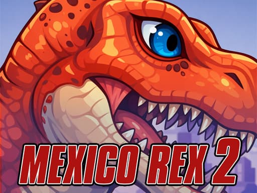 Mexico Rex 2游戏截图 - adventure - 免费在线游戏
